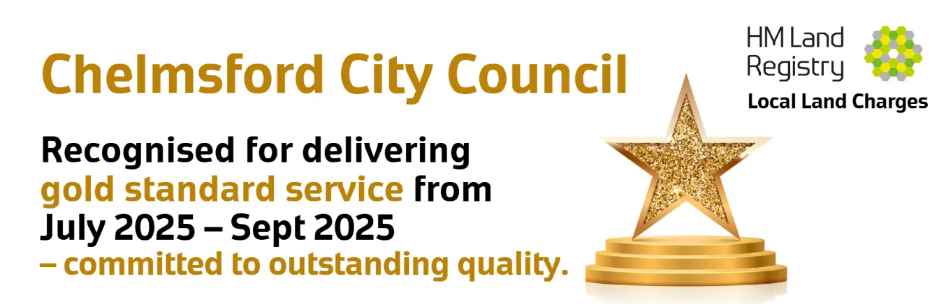 HM Land Registery has recognised Chelmsford City Council for delivering gold stanard service for Local Land Charges from July to September 2025