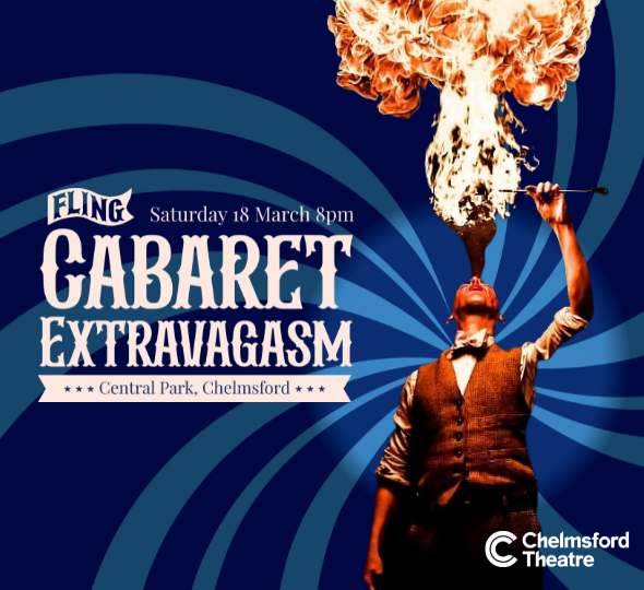 Fling Cabaret Extravagasm, Central Park, Chelmsford on Saturday 18 March, 8pm
