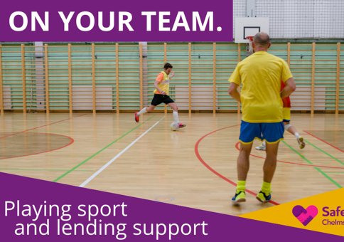 People playing football in sports hall. On Your Team: playing sport and lending support. From Safer Chelmsford.