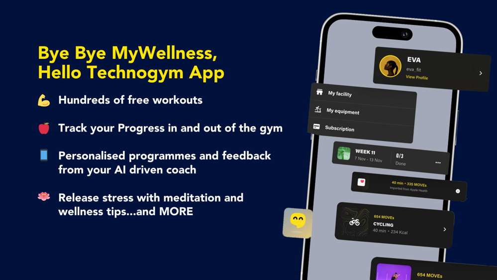 Bye bye MyWellness, Hello Technogym App. Hundreds of free workouts, track your progress in and out of the gym, get personalised programmes and feedback from your AI-driven coach, release stress with meditation and wellness tips...and more